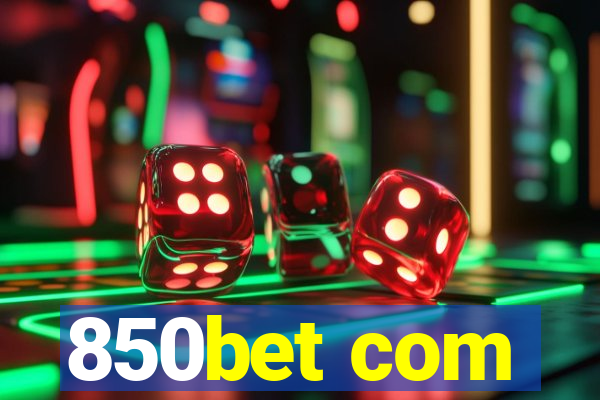 850bet com